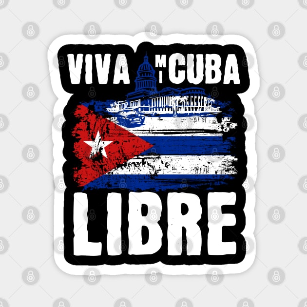 Viva Mi Cuba Libre La Habana Capitol & Cuban Flag Magnet by creative
