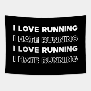 Runner - I love running I hate running Tapestry