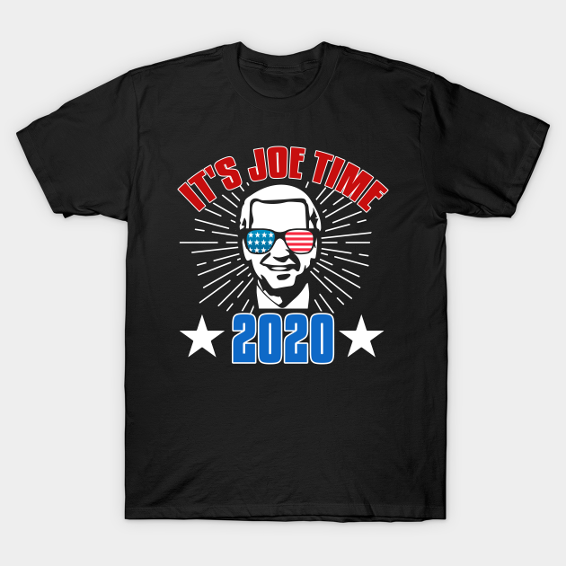 Discover It's Joe Time 2020 Joe Biden For President - Joe Biden 2020 - T-Shirt