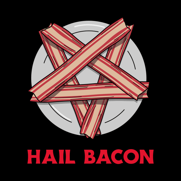 Hail Bacon by WizardingWorld