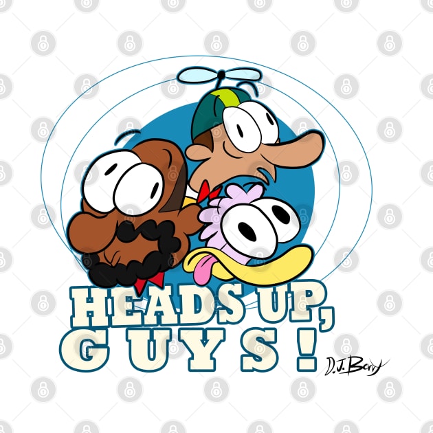 Heads Up, Guys! by D.J. Berry