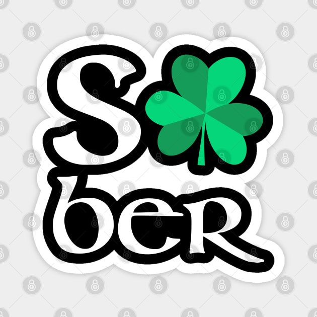 Sober Irish Shamrock Magnet by FrootcakeDesigns