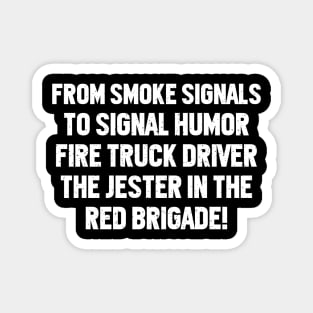 Fire Truck Driver Magnet