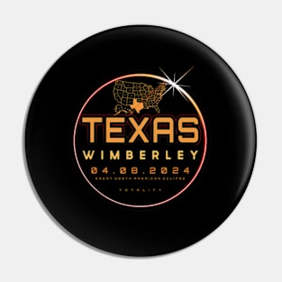 Solar Eclipse 2024 Texas Wimberley Total Eclipse Totality Pin