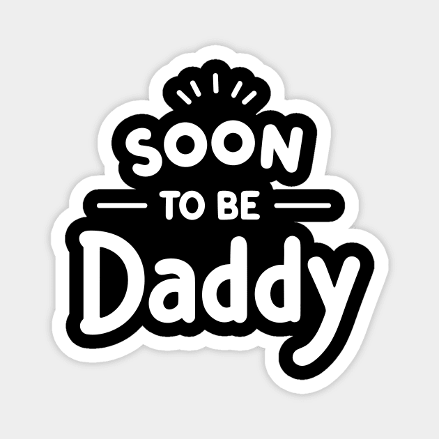 Soon to Be Daddy Magnet by Frank Ring
