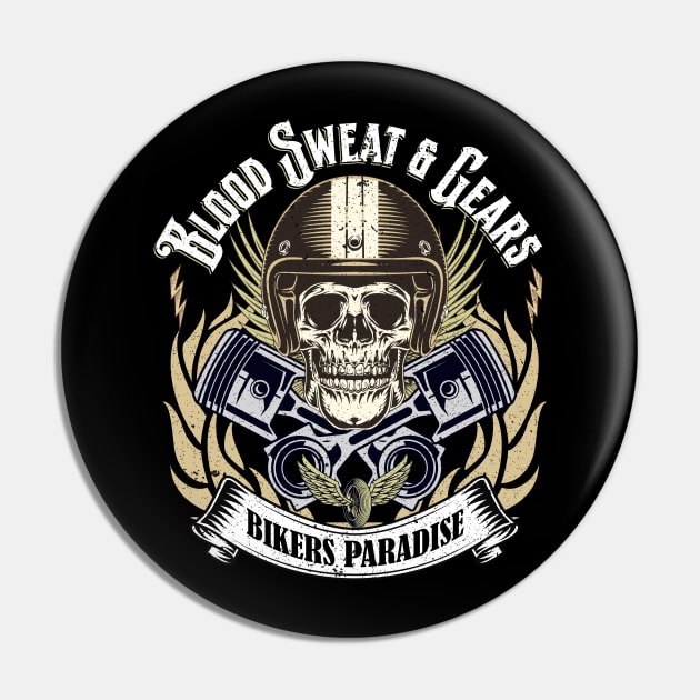 Biker Quote Skull Head Blood Sweat and Gears Pin by antarte