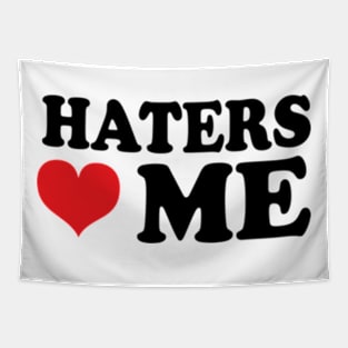 haters love me Tapestry