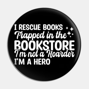 I Rescue Books Trapped In The Bookstore Pin