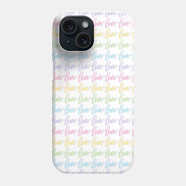 Love in Rainbow Colors Pattern Modern Calligraphy Phone Case by Kelly Gigi