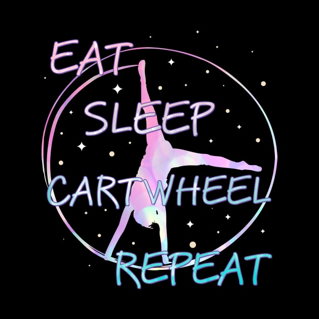 Eat Sleep Cartwheel Repeat Gymnast Girl by Foxxy Merch