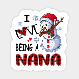 Chirstmas Snowman I Love Being A Nana Magnet