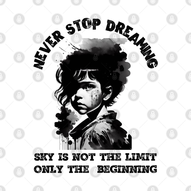 Never Stop Dreaming by Dippity Dow Five