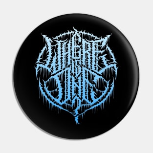 Metal font "where is one" Pin