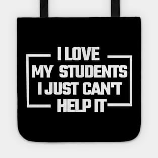 i love my students. i just can't help it. Tote