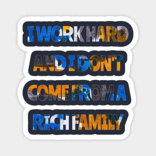 Work Hard | Rich | Money Magnet