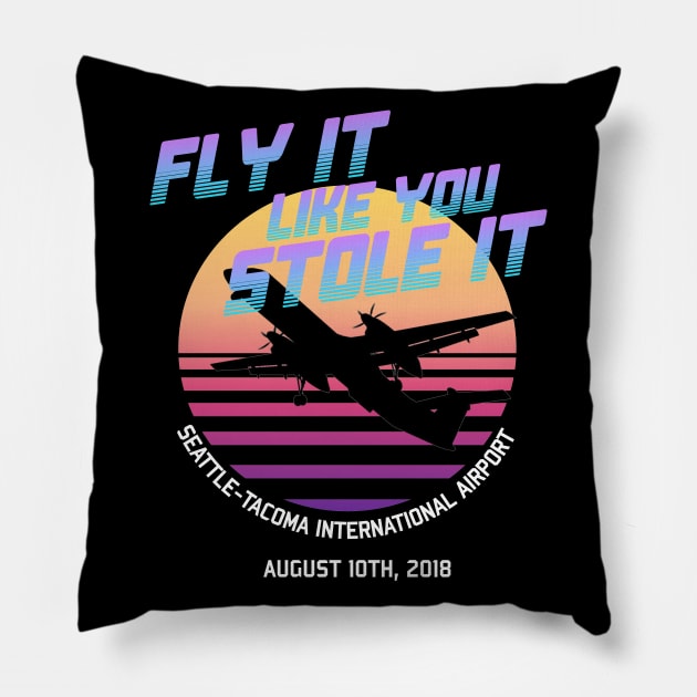 Fly It Like You Stole It - Richard Russell, Sky King, 2018 Horizon Air Q400 Incident Pillow by SpaceDogLaika