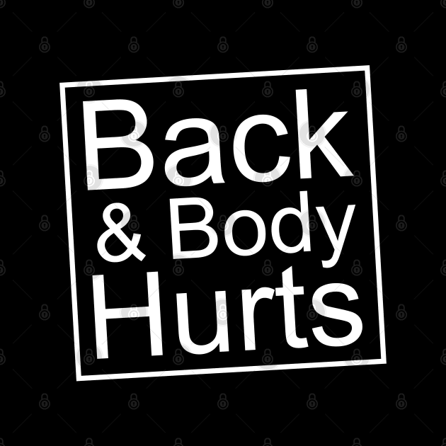My back & body hurts by Emma Creation