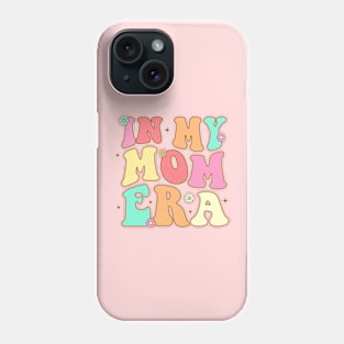 In My Mama Era Phone Case