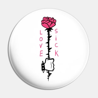 lovesick Pin