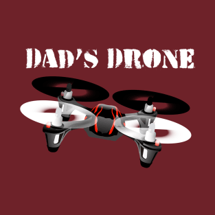 Dad's Drone T-Shirt