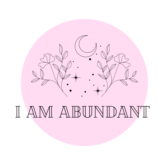 Affirmation Collection - I Am Abundant (Pink) by Tanglewood Creations