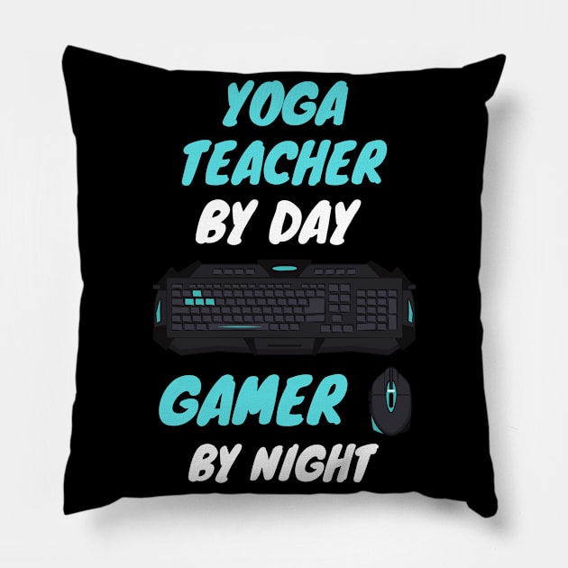 yoga teacher night gamer Pillow by SnowballSteps