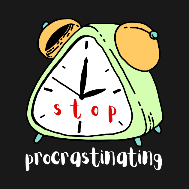 Stop Procrastinating by ApolYon