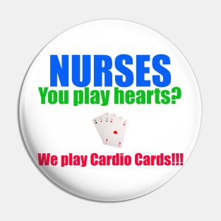 Nurse humor--Nurses play cards Pin