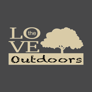 Love the outdoors T-Shirt