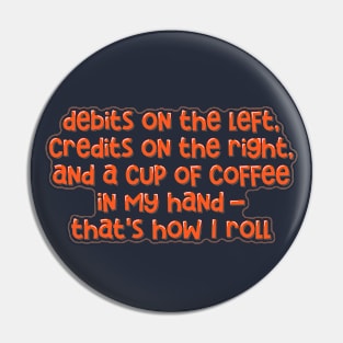 Accountant Funny Coffee and Accounting Balance Pin