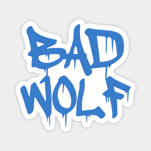 Bad Wolf Magnet