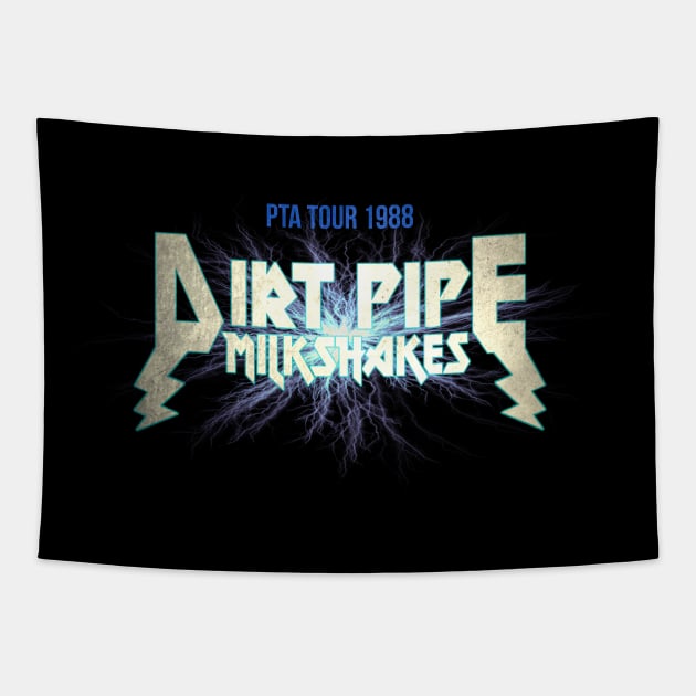 Dirt Pipe Milkshakes Tapestry by benjaminhbailey