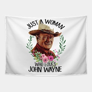 Just A Woman Who Loves John Vintage Wayne Tapestry