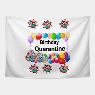 Birthday quarantine Tapestry