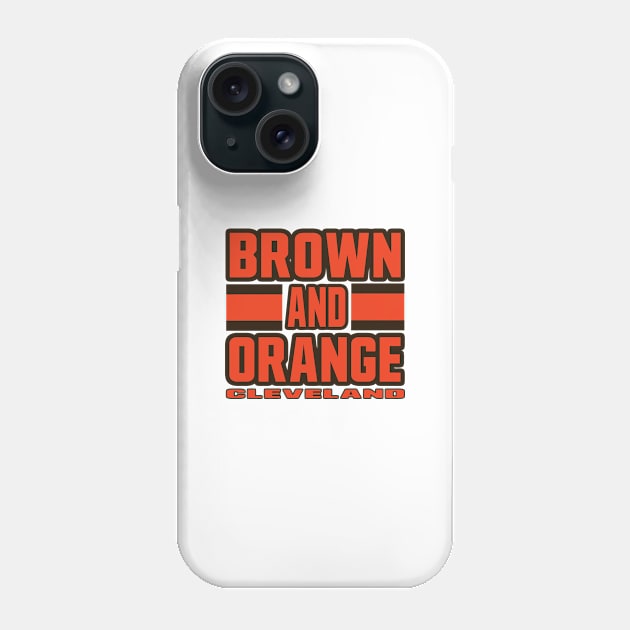 Cleveland LYFE Brown and Orange Phone Case by pralonhitam
