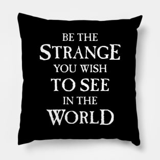 Be the Strange Pillow