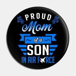 Proud Mom of a Son in Air Force Pin