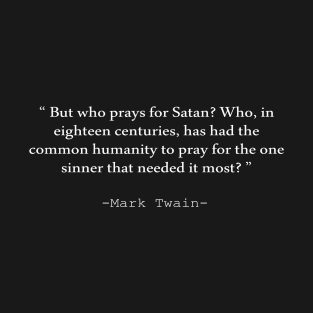Mark Twain Quote T-Shirt
