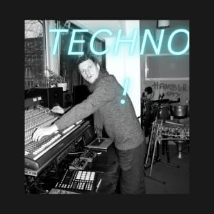 TECHNO! (German techno, Hamburg, dj koze) T-Shirt