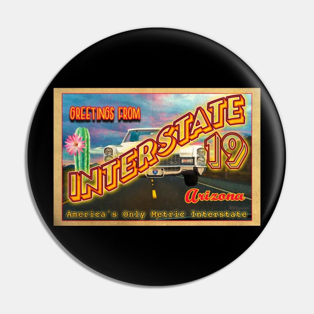 Greetings from Interstate 19 Pin by Nuttshaw Studios