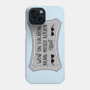 After Vacation Phone Case