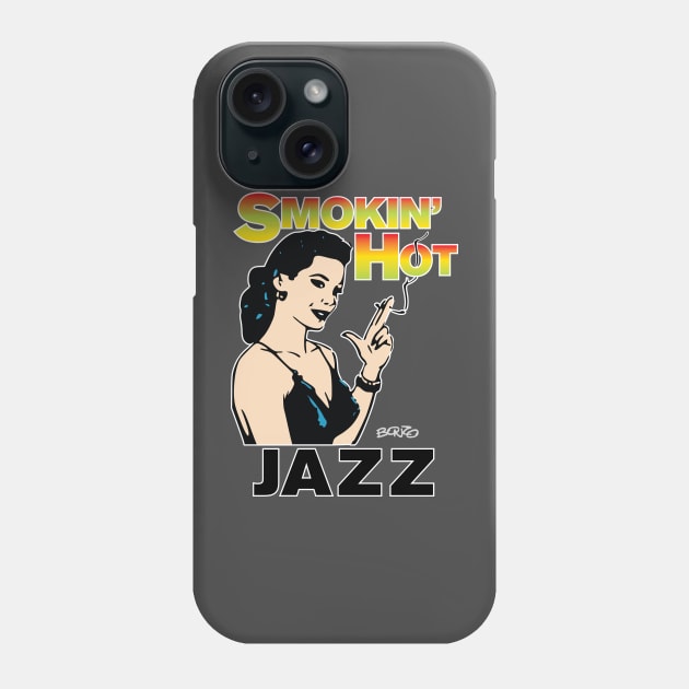 Smokin' Hot Jazz-1 Phone Case by BonzoTee