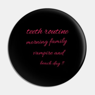 Teeth routine morning family vampire and beach day !! Pin