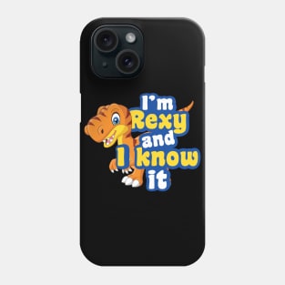 'I'm Rexy And I Know It' Cool Dinosaurs T Rex Gift Phone Case