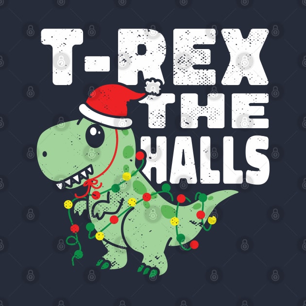 T-Rex The Halls Funny Christmas Dinosaur by Wasabi Snake