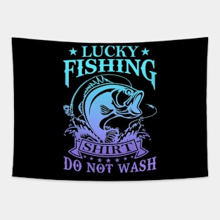 Lucky Fishing Shirt Do Not Wash Vintage Fishing Lover Tapestry