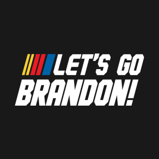 Lets Go Brandon T-Shirt