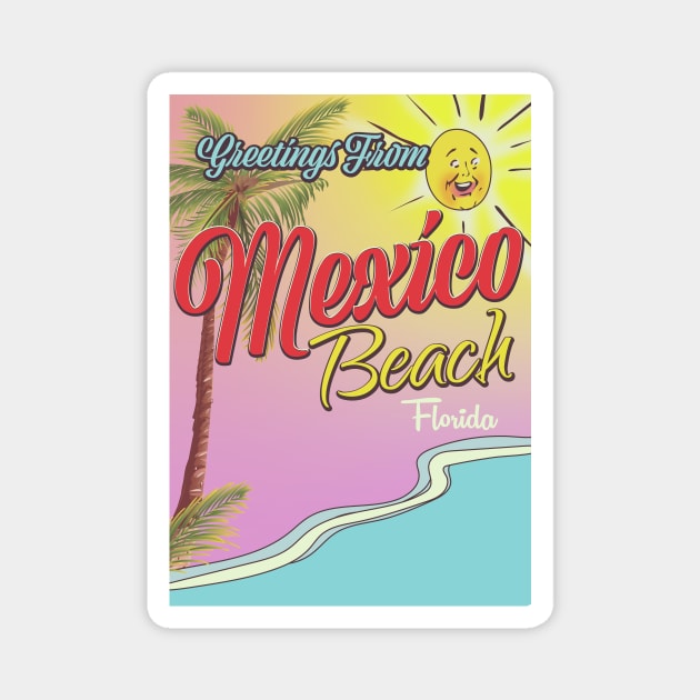 Greetings From Mexico Beach Florida Magnet by nickemporium1