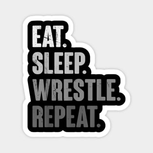 Eat Sleep Wrestle Repeat Magnet