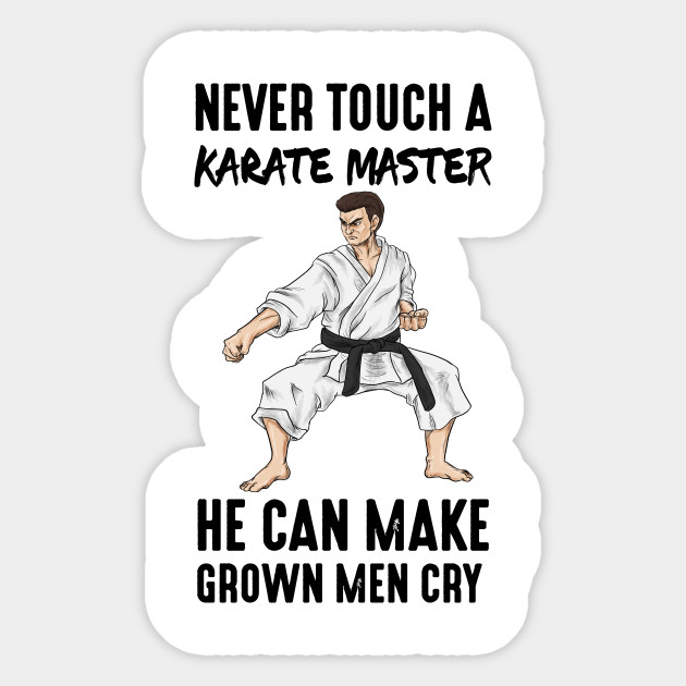Karate Master Martial Arts Quotes Funny Gift Martial Arts Sticker Teepublic Uk